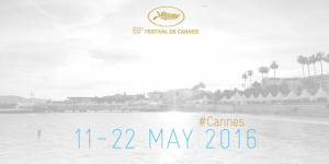 festival de cannes année 2016 : toute l'actualitée